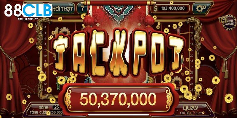 Quay hũ trúng Jackpot tiền tỷ