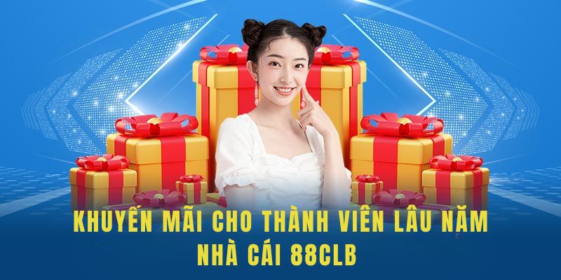 Khuyến mãi cho thành viên lâu năm